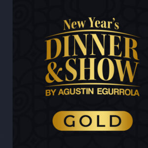 31.12 - New Year's Dinner & Show by Agustin Egurrola - BILET GOLD