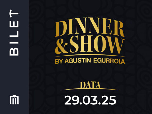 29.03.2025 - Dinner & Show by Agustin Egurrola