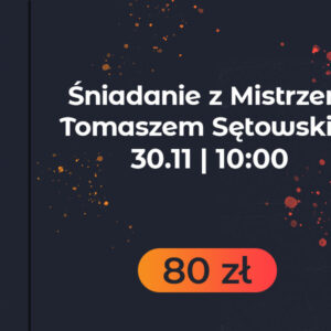 30.11 - Śniadanie z Mistrzem