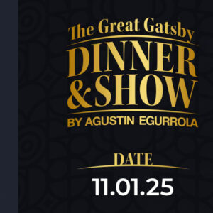 11.01.2025 - The Great Gatsby Dinner & Show by Agustin Egurrola