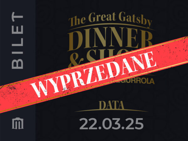 22.03.2025 - The Great Gatsby Dinner & Show by Agustin Egurrola