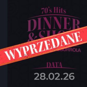 28.02.2026 - 70's Hits Dinner & Show by Agustin Egurrola
