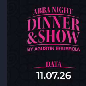 11.07.2026, godz. 19:00 - Abba Night Dinner & Show by Agustin Egurrola