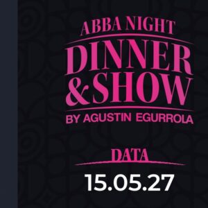 15.05.2027, godz. 20:00 - Abba Night Dinner & Show by Agustin Egurrola