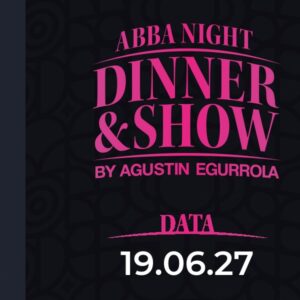 19.06.2027, godz. 19:00 - Abba Night Dinner & Show by Agustin Egurrola
