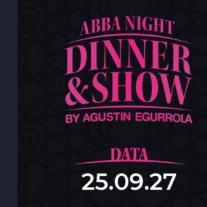25.09.2027, godz. 20:00 - Abba Night Dinner & Show by Agustin Egurrola