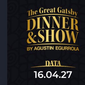 16.04.2027, godz. 20:00 - The Great Gatsby Dinner & Show by Agustin Egurrola