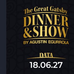 18.06.2027, godz. 20:00 - The Great Gatsby Dinner & Show by Agustin Egurrola